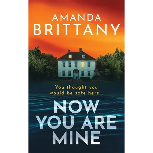 Now You Are Mine - Hardcover