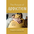 The Picture of Addiction - Paperback