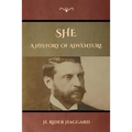 She: A History of Adventure - Paperback