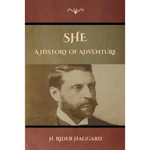 She: A History of Adventure - Paperback