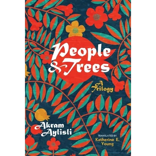 People and Trees: A Trilogy - Hardcover
