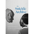 The Suicide Archive: Reading Resistance in the Wake of French Empire - Hardcover