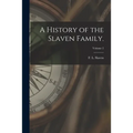A History of the Slaven Family.; Volume 2 - Paperback
