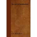 The Art Of Architecture - Paperback