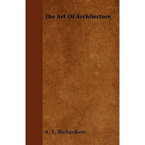 The Art Of Architecture - Paperback