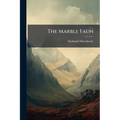 The Marble Faun - Paperback