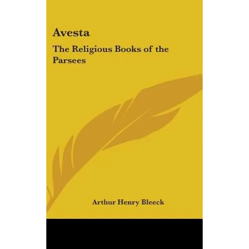Avesta: The Religious Books of the Parsees - Hardcover