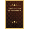 My Reminiscences Of The Anglo-Boer War - Paperback