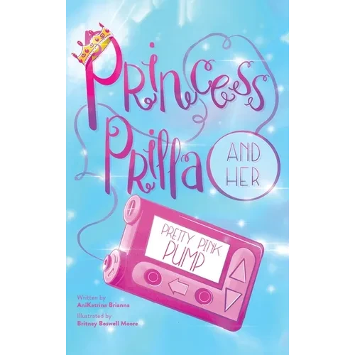 Princess Prilla and Her Pretty Pink Pump - Hardcover