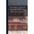 The Bible, Douay-Rheims, Old and New Testaments; Volume 3 - Hardcover