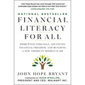 Financial Literacy for All: Disrupting Struggle, Advancing Financial Freedom, and Building a New American Middle Class - Paperback