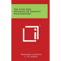 The Lives And Opinions Of Eminent Philosophers - Hardcover