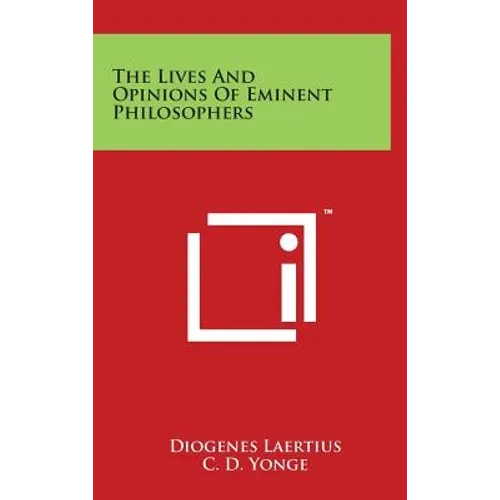 The Lives And Opinions Of Eminent Philosophers - Hardcover