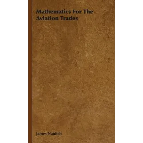 Mathematics For The Aviation Trades - Hardcover