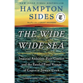 The Wide Wide Sea: Imperial Ambition, First Contact and the Fateful Final Voyage of Captain James Cook - Paperback