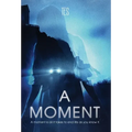 A Moment - Hardcover
