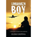 Unbroken Boy: a memoir of hope and survival - Paperback