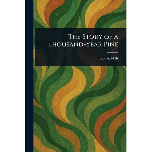 The Story of a Thousand-Year Pine - Paperback