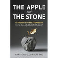 The Apple and The Stone: 12 Proven Success Strategies Used by Steve Jobs and Goliath-Killer David - Paperback