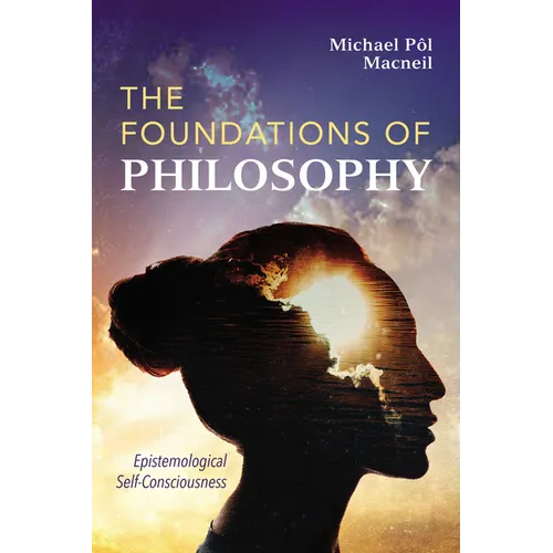 Les fondements de la philosophie : L'autoconscience épistémologique - Broché
