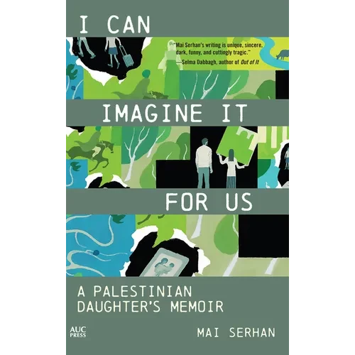 I Can Imagine It for Us: A Palestinian Daughter's Memoir - Paperback