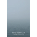 Beyond Gibraltar - Hardcover