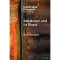 Reliabilism and Its Rivals - Hardcover