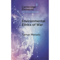 Environmental Ethics of War - Hardcover