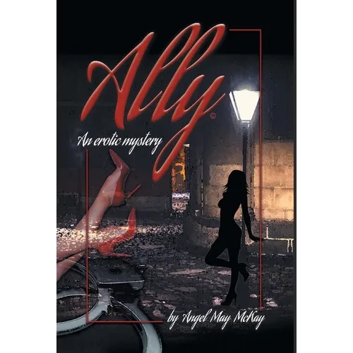 Ally: An erotic mystery - Hardcover