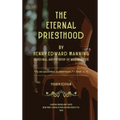 The Eternal Priesthood - Hardcover