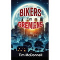 Bikers Vs Gremlins - Paperback
