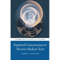 Impaired Consciousness in Ancient Medical Texts - Paperback