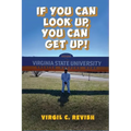 If You Can Look Up, You Can Get Up! - Paperback