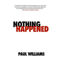 Nothing Happened - Paperback