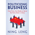 Politicizing Business - Hardcover