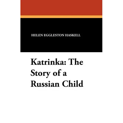 Katrinka: The Story of a Russian Child - Paperback
