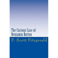 The Curious Case of Benjamin Button - Paperback