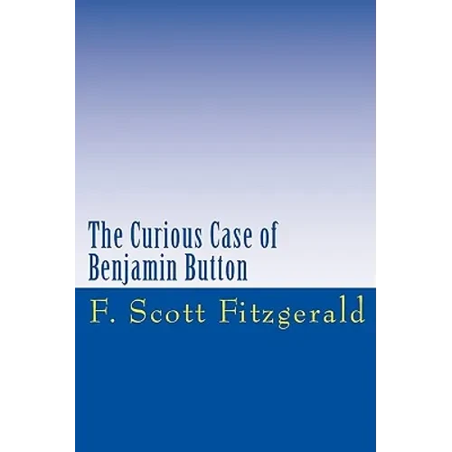 The Curious Case of Benjamin Button - Paperback