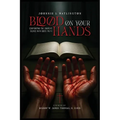 Blood on Your Hands: Confronting the Church's Silence with God's Truth - Paperback