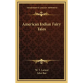 American Indian Fairy Tales - Hardcover
