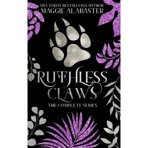 Ruthless Claws Complete Collection - Hardcover