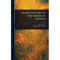 Adair's History of the American Indians - Hardcover