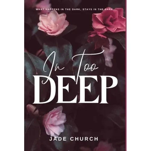 In Too Deep - Hardcover