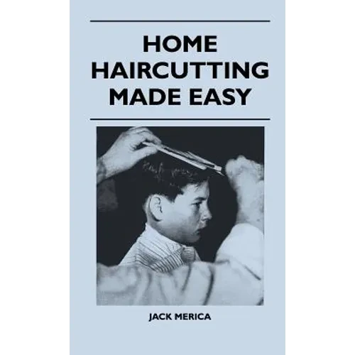 Home Haircutting Made Easy - Hardcover