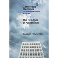 The Five Ages of Antifascism - Hardcover