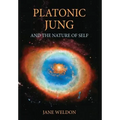 Platonic Jung: And the Nature of Self - Hardcover