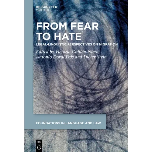 From Fear to Hate: Legal-Linguistic Perspectives on Migration - Paperback