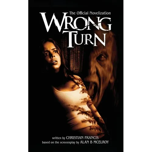 Wrong Turn: The Official Novelization - Paperback