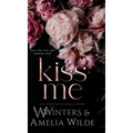 Kiss Me - Hardcover