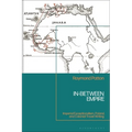 In-Between Empire: Imperial Exceptionalism, Poland, and Colonial Travel Writing - Paperback